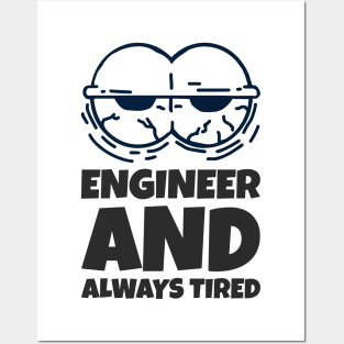 Funny Tired Engineer Posters and Art